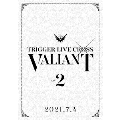 アイドリッシュセブン TRIGGER LIVE CROSS "VALIANT" DVD DAY 2