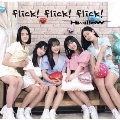 flick! flick! flick! [CD+DVD]