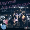 Daybreak/dance in the dark<Type-C>