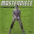 MASTERPIECE - CLARENCE REID 45S COLLECTION FROM T.K. 1969-1980 (COMPILED BY DAISUKE KURODA)<通常価格盤>