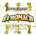 SUPER EUROBEAT presents EUROMACH Special Collection VOL.4