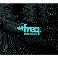 freq. [CD+Blu-ray Disc]＜初回生産限定盤＞