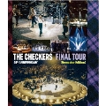 チェッカーズ 40th Anniversary「FINAL TOUR」(Remaster Edition)