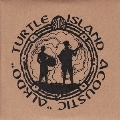 TURTLE ISLAND "Acoustic+Trad"