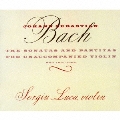 バッハ:無伴奏ヴァイオリンのためのソナタとパルティータ
