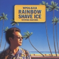 RAINBOW SHAVE ICE