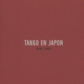 タンゴ・エン・ハポン～日本のタンゴの先駆者たち