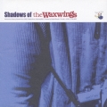 シャドウズ・オブ・ザ・ワックスウィングス