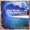 Def Tech presents Jawaiian Style Records ～Ehukai～