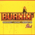 バーニン!!2nd ダンスホール★ヒップホップ★レゲトン