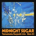 ミッドナイト・シュガー＜完全生産限定盤＞