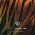 POSITIVE SPIRAL＜通常盤＞