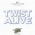 TWIST ALIVE