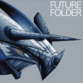 FUTURE FOLDER [CD+DVD]＜初回生産限定盤＞