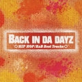 BACK IN DA DAYZ -HIPHOP / R&B Best Tracks-