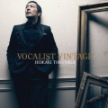 VOCALIST VINTAGE ～VOCALIST 5～ [CD+DVD]＜初回限定盤A＞