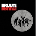 BRUUT!