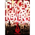 FIRE CAMP TOUR 2012 -NEW ERA-