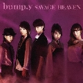 SAVAGE HEAVEN [CD+DVD]＜初回限定盤A＞