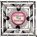 ウイズアウト・ザ・ビートルズ