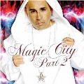 マジック・シティー・パート2