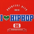 アイ・ラヴ・ヒップホップＶＯＬ．６－ＧＲＥＡＴＥＳＴ　ＨＩＴＳ　０３－０４