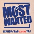 モスト・ウォンテッド ～ヒップホップR&B クラシックス VOL.4