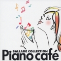 ピアノ・カフェ～バラード・コレクション