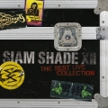 SIAM SHADE XII ～The Best Live Collection～