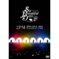 2PM LIVE 2012 "Six Beautiful Days" in 武道館＜通常版＞