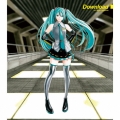 Download feat.初音ミク＜初回限定メモリアル盤＞