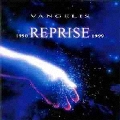 リプリーズ90-99～ベスト・オブ・ヴァンゲリス＜期間限定盤＞