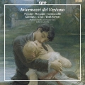Intermezzi del Verismo - Puccini, Mascagni, Leoncavallo, etc