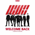 WELCOME BACK -COMPLETE EDITION- [CD+Blu-ray Disc]＜通常盤/初回限定仕様＞