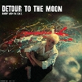 ディトゥアー・トゥ・ザ・ムーン＜完全初回生産限定盤＞