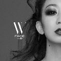 W FACE～outside～ [CD+DVD]