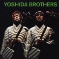 Yoshida Brothers  [CD+DVD]＜初回生産限定盤＞