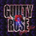 GUILTY ROSE