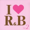 I LOVE R&B VOL.2