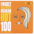 FM802 BIG1O SPECIAL OSAKAN HOT100 COOL COLLECTION