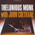 セロニアス・モンク・ウィズ・ジョン・コルトレーン＜完全生産限定盤＞