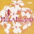 フラ・アイランド～ハワイアン・パラダイス