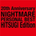20th Anniversary NIGHTMARE PERSONAL BEST 柩 Edition