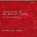 団結した民衆は決して敗れることはない!