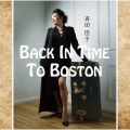 Back In Time To Boston