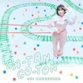 GA-TAN GO-TON [CD+Blu-ray Disc]＜初回限定盤＞