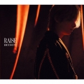 RAISE [CD+Blu-ray Disc+ブックレット+Photo Book]＜初回盤B＞