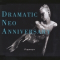 DRAMATIC NEO ANNIVERSARY