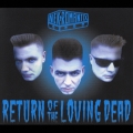 リターン・オヴ・ザ・ラヴィング・デッド
