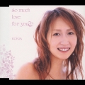 so much love for you [CCCD]
